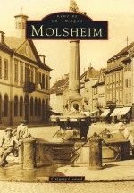 Molsheim - Mémoire en images, de Grégory Oswald